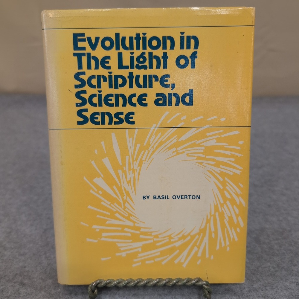 Evolution in the Light of Scripture Science and Sense, Basil Overton 1981 Signed - Picture 1 of 5